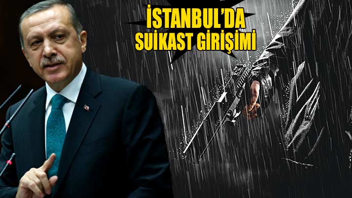 İstanbul'da Başbakan'a suikast girişimi