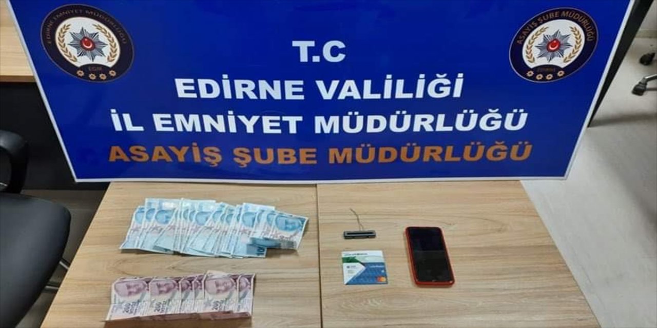 Edirne'de ATM'ye yerleştirdiği düzenekle para çeken zanlı yakalandı