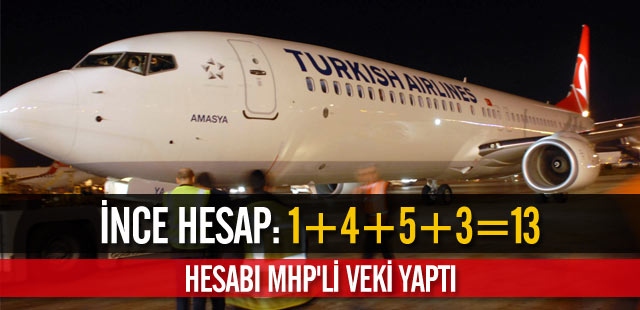 Hesabı MHP'li vekil yaptı